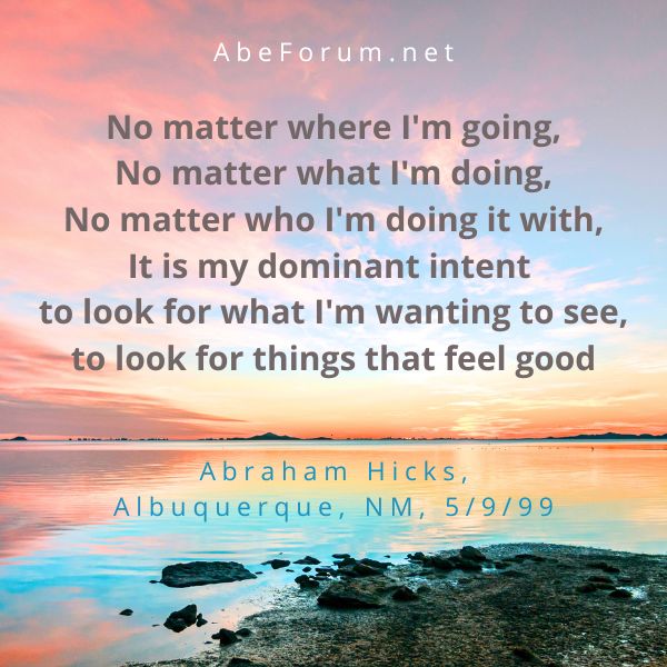 AbeForum Quote No Matter What Im Doing - Abraham Hicks Quotation.jpg